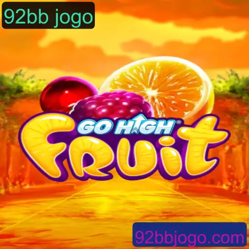 GoHighFruit: Descubra o Novo Fenômeno dos Jogos com 92bb